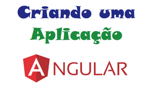 Como criar uma aplicação com Angular