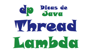 Java: Como criar uma Thread com Lambda