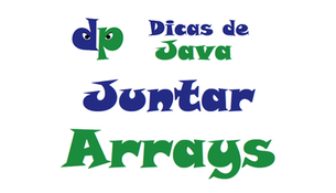 Java: Como juntar dois arrays