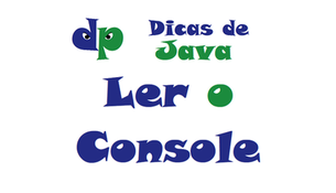 Java: Como ler dados do Console com a classe Scanner