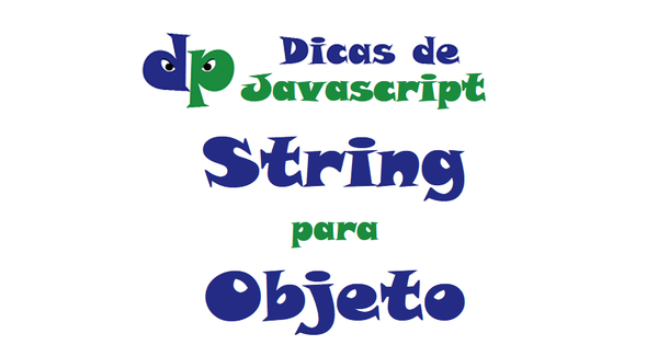 javascript-como-converter-string-em-objeto-json-dicas-de-programa-o