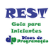 O que é uma API REST? Um Guia Completo Para Iniciantes