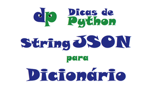 Python: Como converter uma string JSON em um dicionário