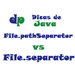 Qual a diferença entre File.pathSeparator e File.separator